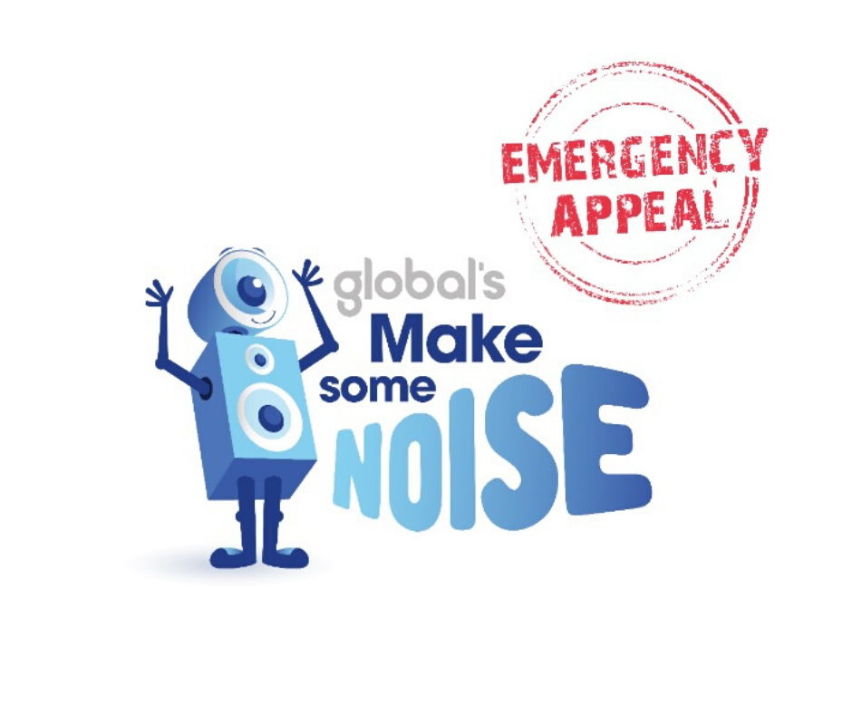 Global’s Make Some Noise – Emergency Campaign