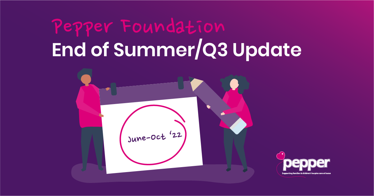 Pepper Foundation End of Summer/Q3 Update